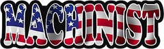 Machinist American US USA Waving Flag Vinyl Hard Hart Sticker Decal VAR