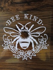 FLOWERS BEE KIND WHITE VINYL WINDOW DECAL