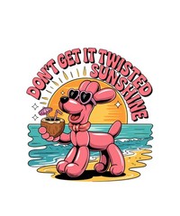 Funny Dog Sticker (2 Inch) Pink Dog Don’t Get It Twisted Sunshine