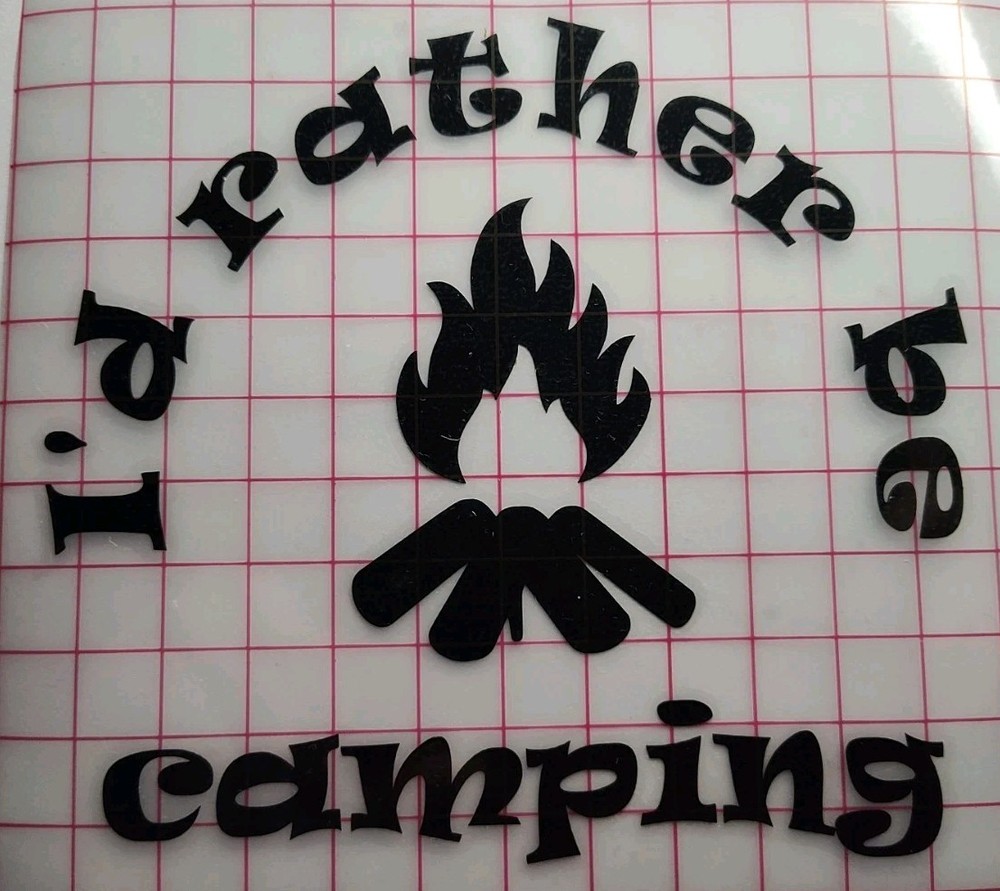 “I’d rather be camping” Camping vinyl sticker decal 5.5″ x 5.5″