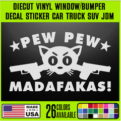 Pew Pew Madafakas Gun Funny DieCut Vinyl Window Decal Sticker Car Truck SUV {109