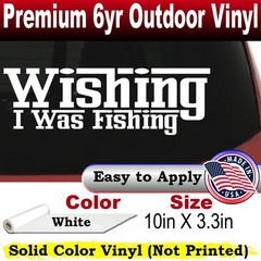 Wishing I Was Fishing Vinyl Car or Truck Window Decal Sticker White 10X3.3