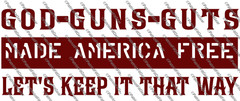 God Guns Guts,Made America Free,Molon Labe,Faith,Dont Tread On Me,vinyl decal
