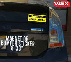 Caution Asian Driver MAGNET or Bumper Sticker Car funny tailgater goodluck JDM