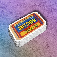 Funny Sh!t Show Vinyl Sticker: Dishwasher Safe Laptop, Water Bottle Decal
