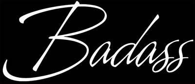 Hand Lettered Look “Badass” Design #1 Street Rod,Dodge,Chevy,Rat Rod,Hot Rod