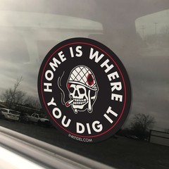 Home is Where You Dig It Military Veteran Decal 4″ x 4″