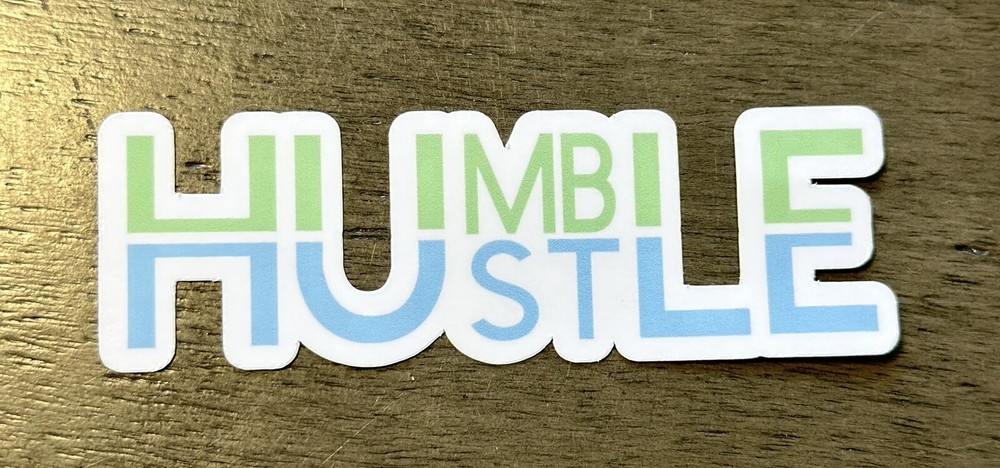 HUMBLE HUSTLE Motivational Sticker! Powerful! Fast Ship From US Multiple Sizes