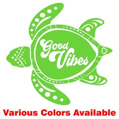 Good Vibes Sea Turtle Vinyl Decal Car Truck Window Tablet Tumbler Laptop Mugs