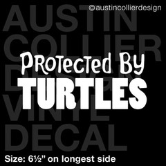6.5″ PROTECTED BY TURTLES vinyl decal car window laptop sticker – ninja pet