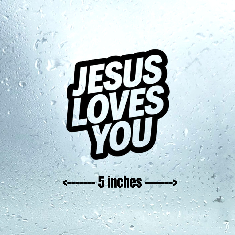 Jesus loves you vinyl car/truck window decal Sticker 5″ USA Black Jesus God