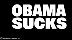 1 “OBAMA SUCKS” Criminal,Gasser,JDM BUM Original design IMPEACH HIM