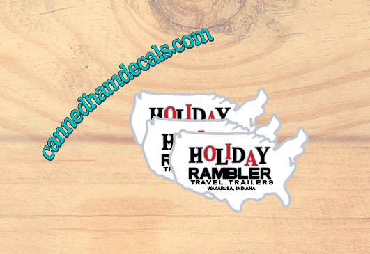 Holiday Rambler Vintage Travel Trailer Reproduction Canned Ham Decals USA Indian