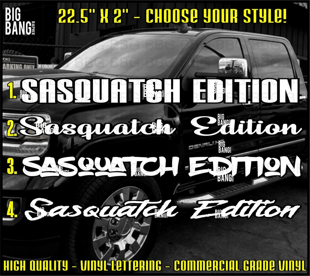 Sasquatch Edition Vinyl Decal Sticker Banner CHOOSE COLOR & STYLE Lettering USA