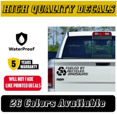 Fueled By Recycled Dinosaurs Vinyl Decal Funny Car Truck Sticker JDM (26 colors)