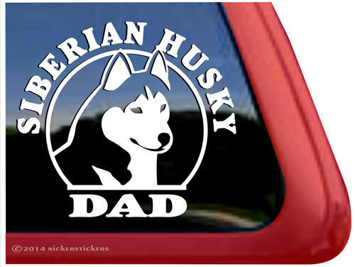 Siberian Husky Dad~ Dog Car Window Decal Sticker