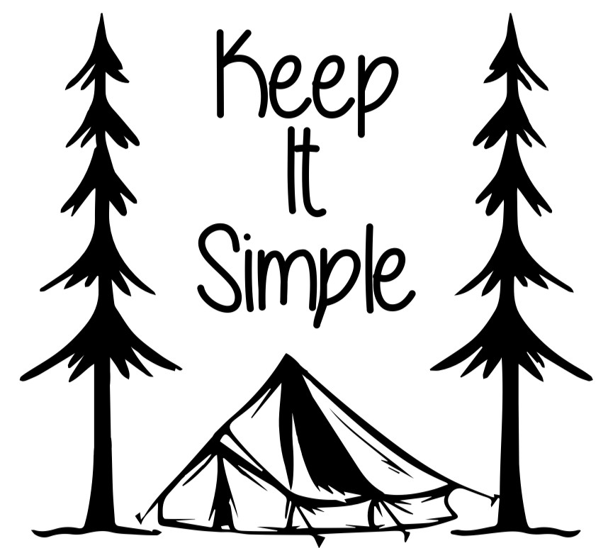 Keep It Simple Camping Premium Customizable Vinyl Decal Waterproof