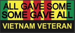SOME GAVE ALL Bumper Sticker. 7″ X 3″ Discounts available