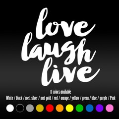 6″ Love Laugh Live quote Car Trunk PC Window Diecut Vinyl Decal sticker
