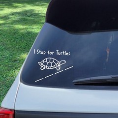 I Stop for Turtles Vinyl Waterproof Decal for Car Windows.