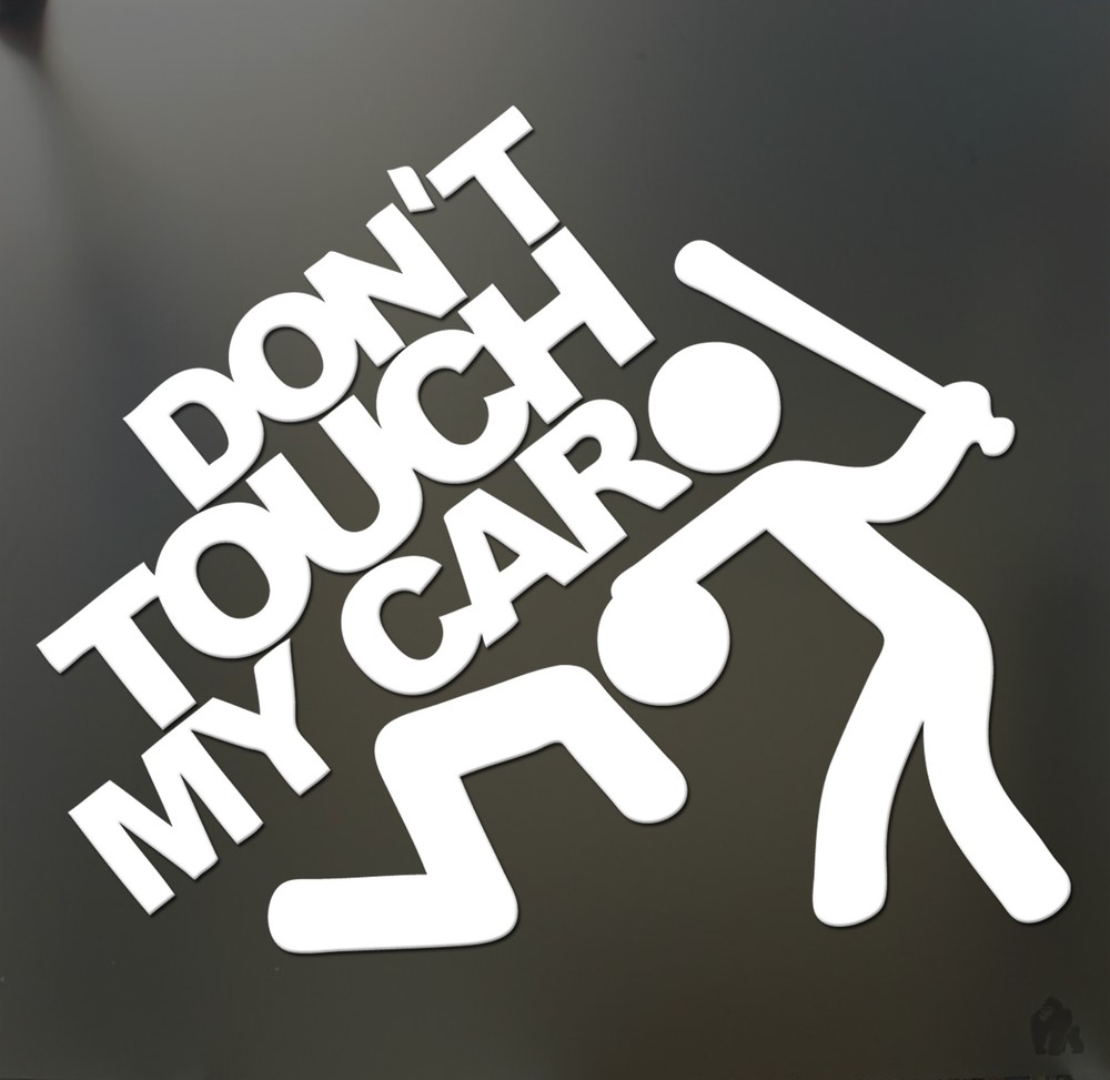 don’t touch my car sticker JDM slammed Funny drift lowered car vw window decal
