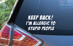 Back off I’m allergic to Stupid Sticker Fun Gift Bumper Car Window Decal Work