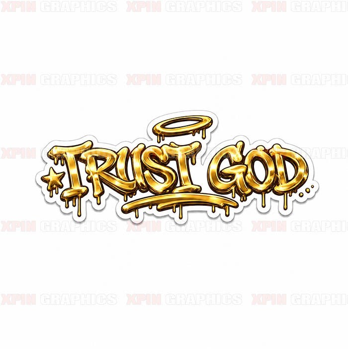 Trust God Graffiti Vinyl Decal Sticker Religious Jesus Lord B