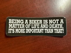 Motorcycle Sticker for Helmets or toolbox #2,543 Being a biker is not a matter