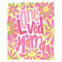 One Loved Mama Mother’s Day Hippie Flowers Groovy Bumper Sticker Vinyl Decal 5″