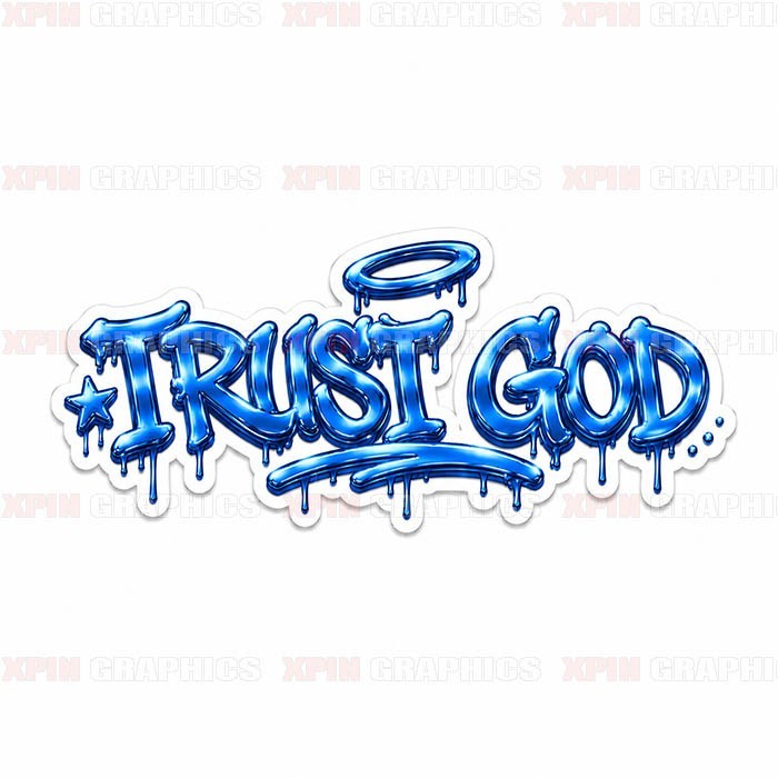Trust God Graffiti Vinyl Decal Sticker Religious Jesus Lord D