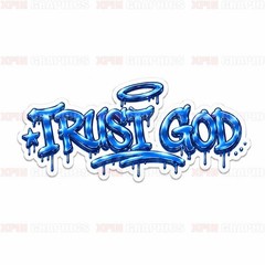 Trust God Graffiti Vinyl Decal Sticker Religious Jesus Lord D