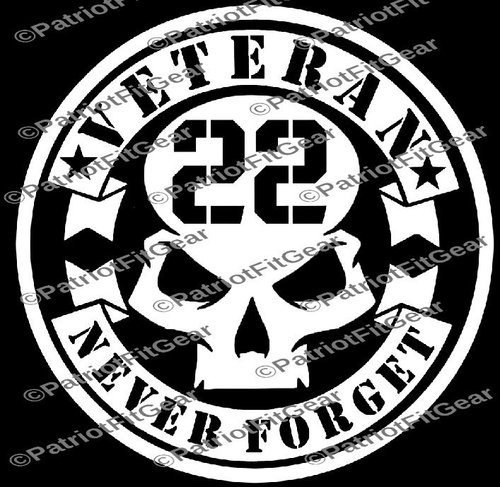Veteran 22,Suicide Awareness,PTSD,Never Forget,Support Our Troops,Vinyl Decal