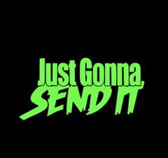 Just gonna send it sticker racing super twin Funny truck larry window decal