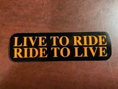 Motorcycle Sticker for Helmets or toolbox #11 Live to Ride and Ride to Live
