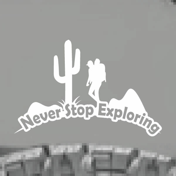 Never Stop Exploring Desert Hiking Camp Vinyl Decal Window Sticker Car Van Truck