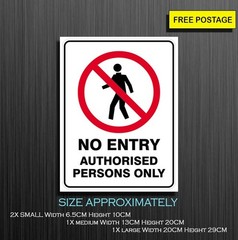 No Entry Authorised Persons Only, Self Adhesive Waterproof Vinyl Sticker