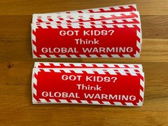 Got Kids? Think Global Warming Car BumperSticker Lot of 10 NEW Climate Change