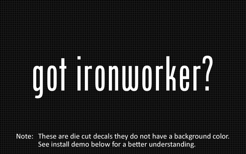 (2x) got ironworker? Sticker Die Cut Decal vinyl