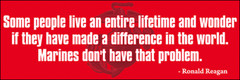 3×9 inch Regan Quote: Some People Live a Lifetime Bumper Sticker (USMC Corps us)