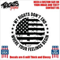 My Rights Don’t End Where Your Feelings Printed & Laminated Window Decal Sticker