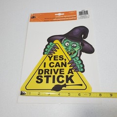 Halloween Yes I Can Drive A Stick Witch Broom 7×8″ Reusable Window Decal Sticker