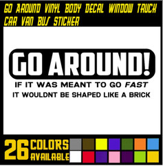 Go Around Vinyl Body Decal Window Truck Car Van Bus Sticker