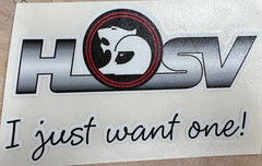 HSV I JUST WANT ONE STYLE STICKER BY KILLER GRAFFIX HOLDEN HSV DIGITAL PRINT