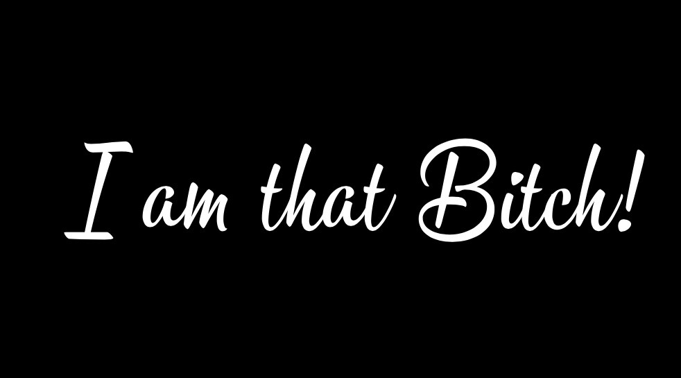 I Am That B*tch Vinyl Decal White Fun Yeti Laptop Car Truck Gift