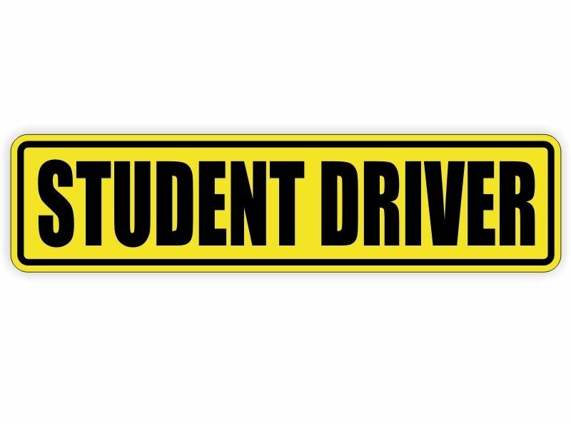 STUDENT DRIVER Vinyl Decal Sticker Label Safety Teen Driver Car Truck
