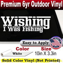 Wishing I Was Fishing Vinyl Car or Truck Window Decal Sticker White 10X3.3