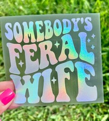 Somebodys Feral Wife Funny Planner Car Van Tumbler Vinyl Decal Sticker