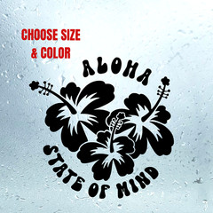 Aloha State of Mind Hibiscus Flower Decal | Hawaiian Sticker Car Window Vinyl