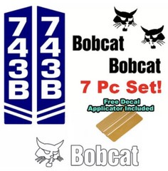 Bobcat 743 743B Skid Steer Vinyl Decal Sticker Sign 7 PC SET + DECAL APPLICATOR