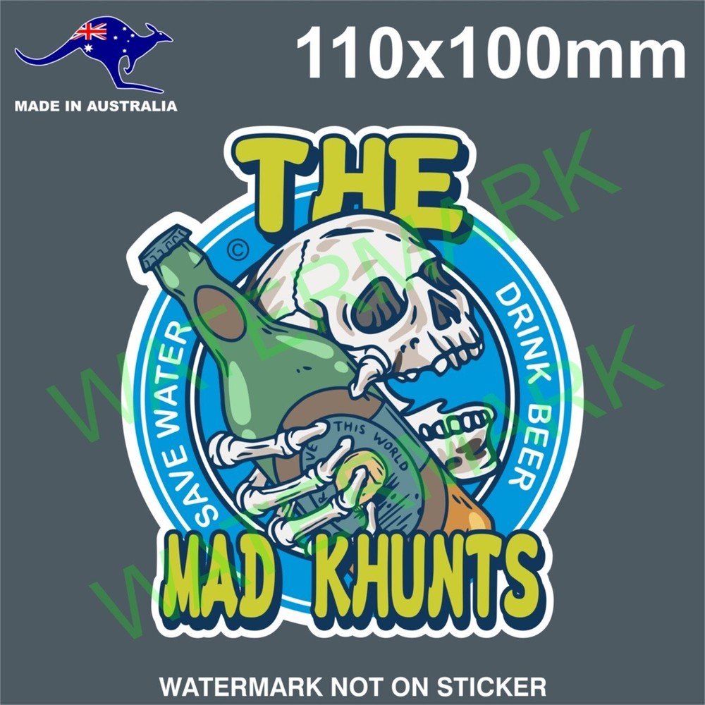 THE MAD KHUNTS STICKER SKELETON SKULL SURF SAVE WATER DRINK BEER TOOLBOX SURFING
